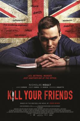 Kill Your Friends อยากดังต้องฆ่าเพื่อน (2015)